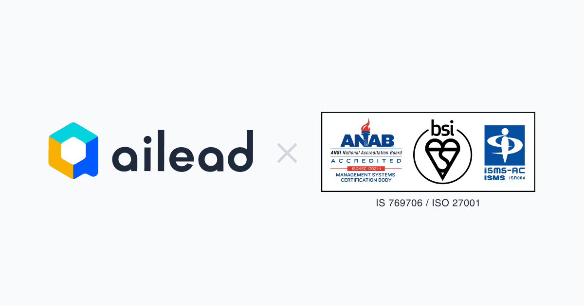 株式会社ailead、国際規格に基づく情報セキュリティマネジメントシステム(ISMS)認証を取得